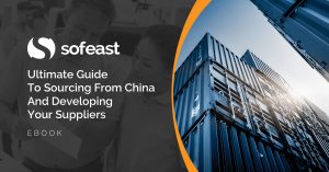 Ultimate Guide To Sourcing From China And Developing Your Suppliers [eBook]