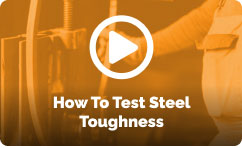 How To Test Steel Toughness