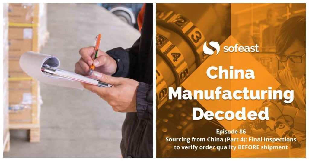 DIY Sourcing From China Part 4: Final Inspections [Podcast]
