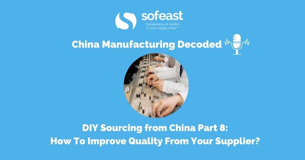 DIY Sourcing From China Part 5: Building Rapport [Podcast]