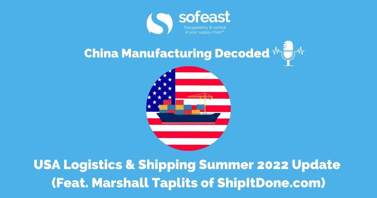 USA Logistics & Shipping Summer 2022 Update (Feat. Marshall Taplits of ShipItDone.com)