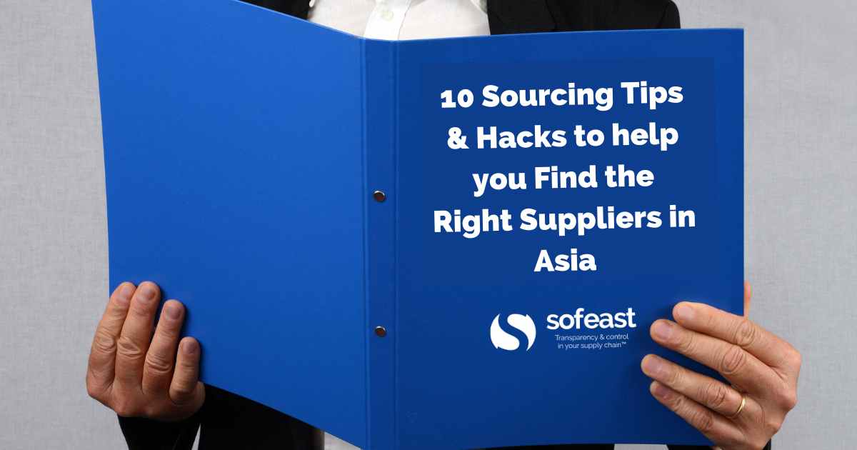 10 Sourcing Tips & Hacks to help you Find the Right Suppliers in Asia