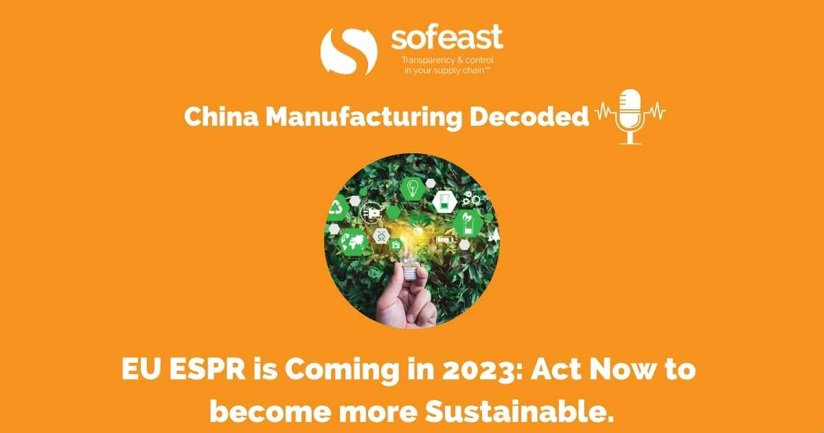 EU ESPR is Coming in 2023 Act Now to become more Sustainable.