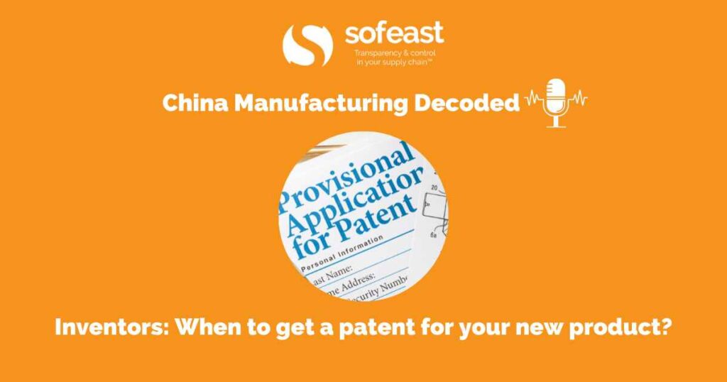 When to get a patent for your new product?