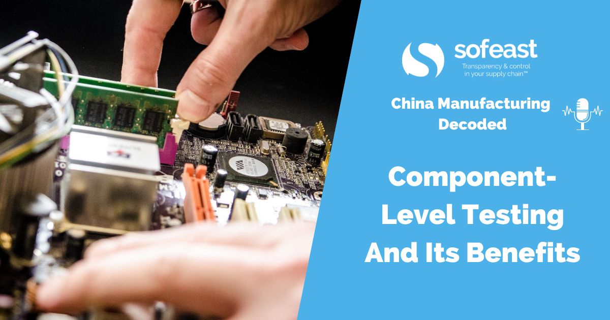 ComponentLevel Testing And Its Benefits Sofeast