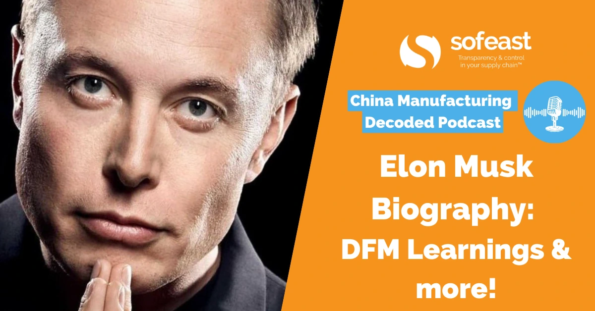 Elon Musk Biography: DFM Learnings and more! - Sofeast