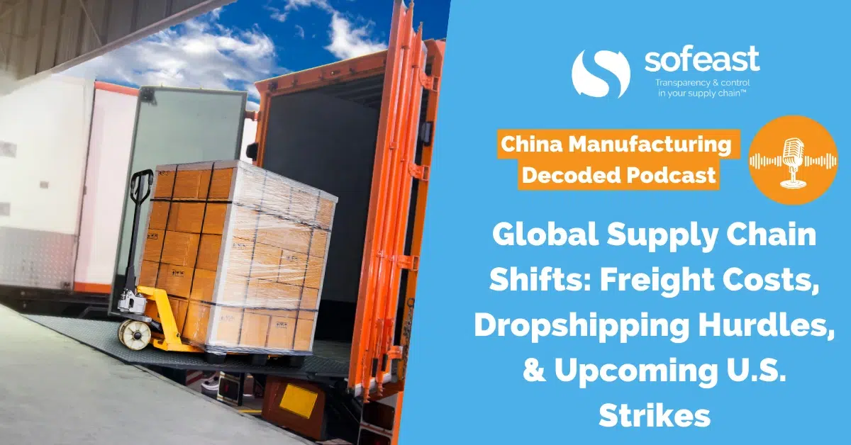 Global Supply Chain Shifts Freight Costs, Dropshipping Hurdles, & Upcoming U.S. Strikes [Podcast]
