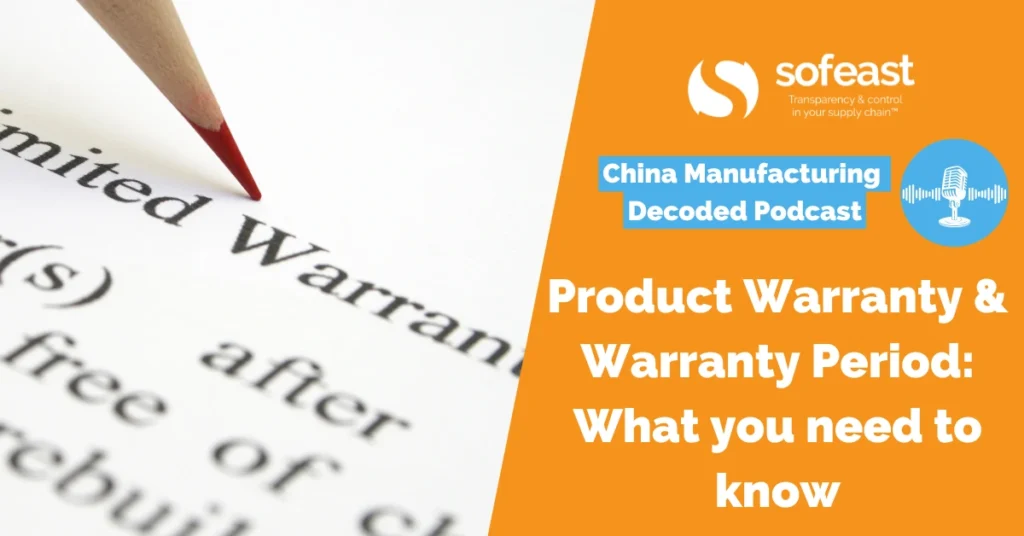 Product Warranty and Warranty Period: What you need to know [Podcast]