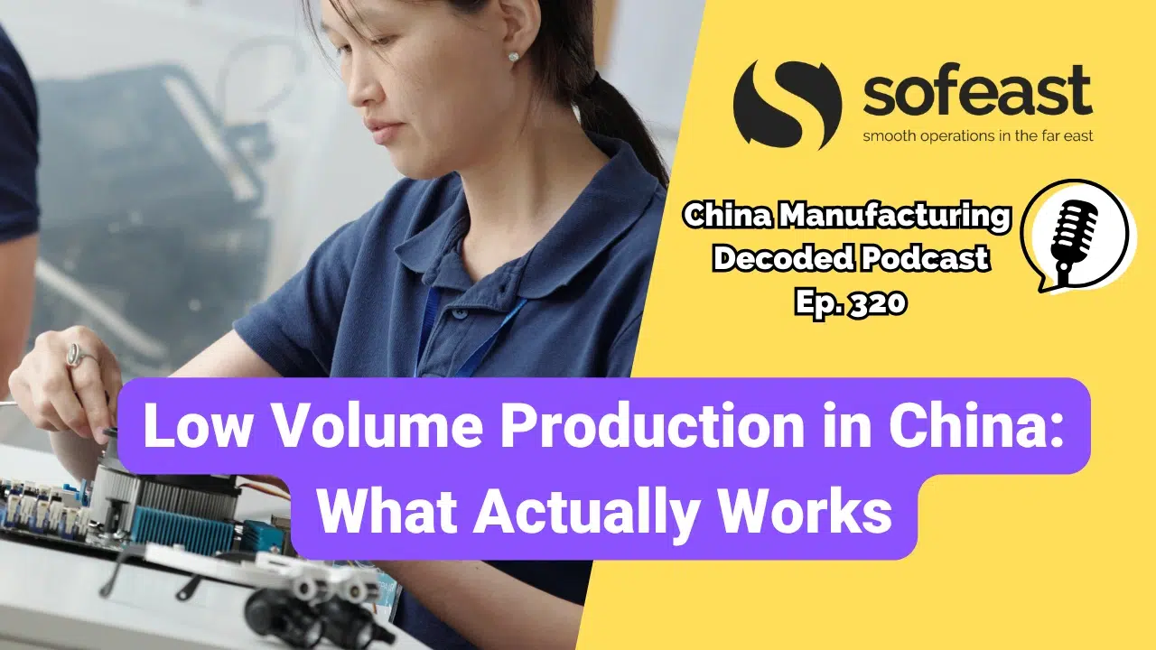 Low Volume Production in China What Actually Works