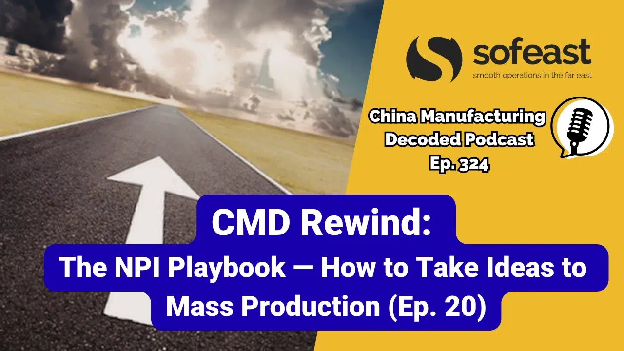 CMD Rewind The NPI Playbook — How to Take Ideas to Mass Production (Ep. 20)