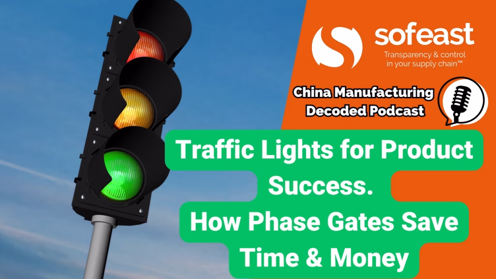 Traffic Lights for Product Success. How Phase Gates Save Time & Money [Podcast]